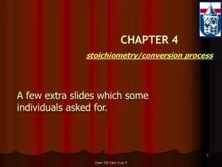 CHAPTER 4 stoichiometry/conversion process