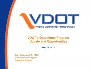 VDOT’s Operations Program Update and Opportunities May 17, 2013