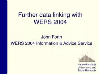 Further data linking with WERS 2004