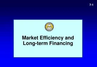 Market Efficiency and Long-term Financing