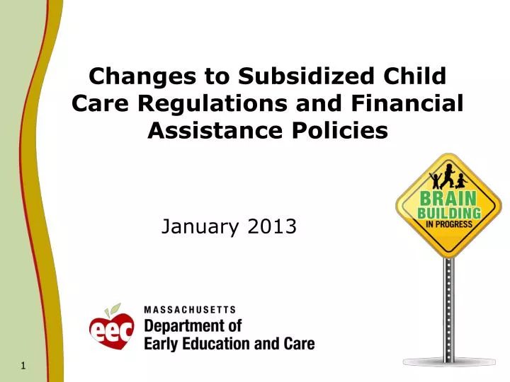 changes to subsidized child care regulations and financial assistance policies