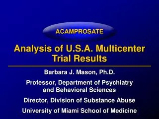 Analysis of U.S.A. Multicenter Trial Results