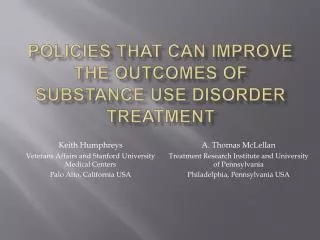 PolicIes thaT Can improve the outcomes of substance use disorder treatment