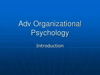 Adv Organizational Psychology