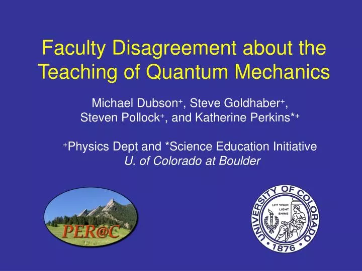 faculty disagreement about the teaching of quantum mechanics