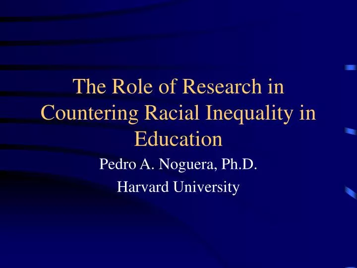 the role of research in countering racial inequality in education