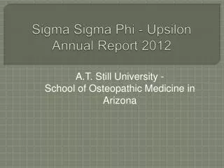 Sigma Sigma Phi - Upsilon Annual Report 2012