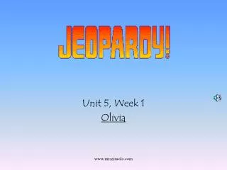Unit 5, Week 1 Olivia