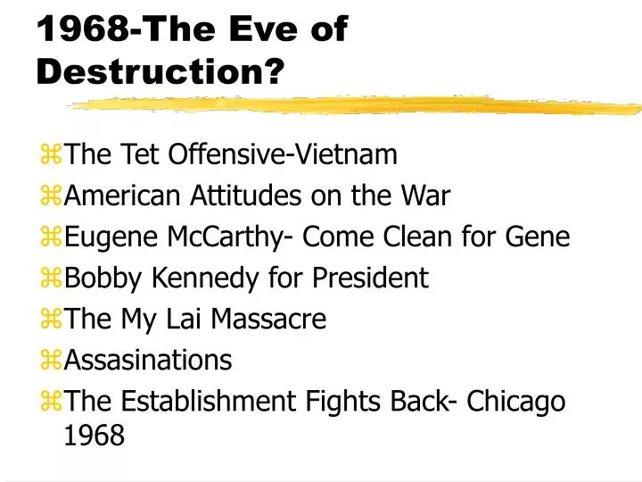 1968 the eve of destruction