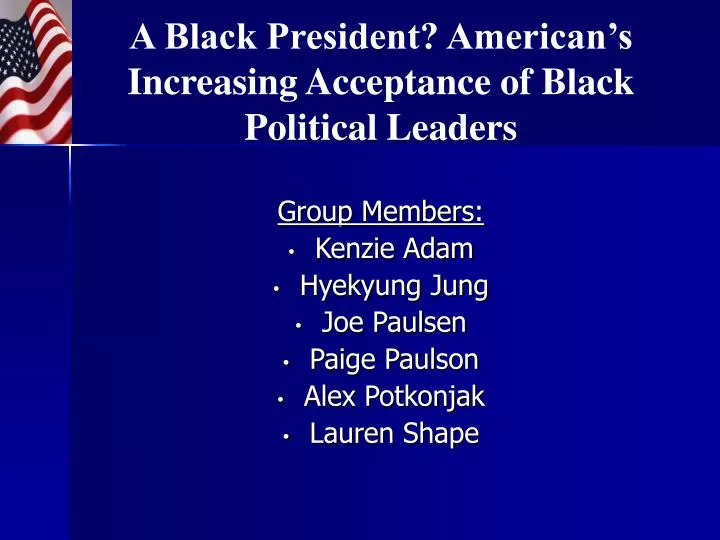 a black president american s increasing acceptance of black political leaders