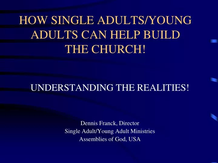 how single adults young adults can help build the church