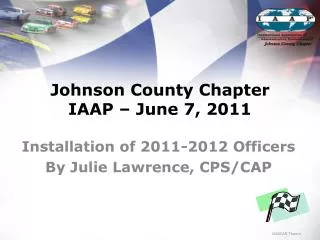 Johnson County Chapter IAAP – June 7, 2011