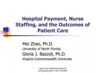 Hospital Payment, Nurse Staffing, and the Outcomes of Patient Care