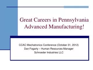 Great Careers in Pennsylvania Advanced Manufacturing!