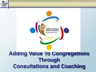 Adding Value To Congregations Through Consultations and Coaching