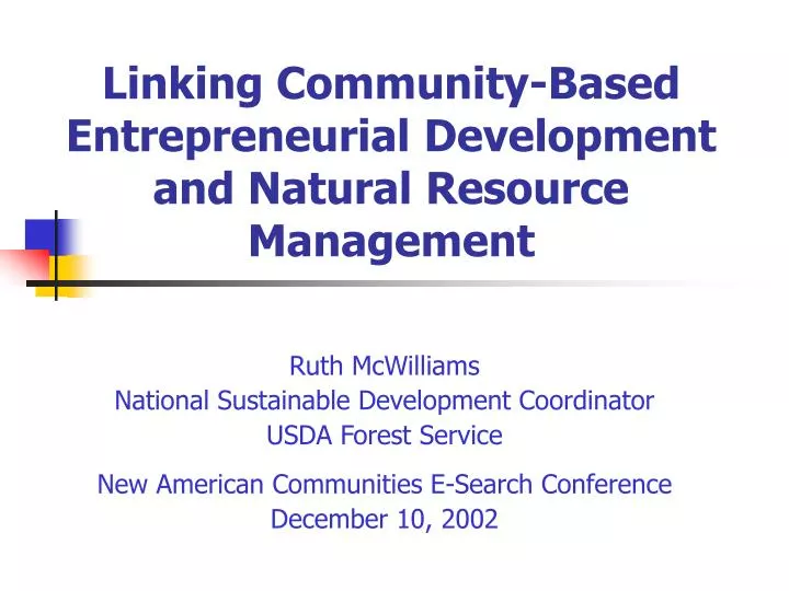 linking community based entrepreneurial development and natural resource management