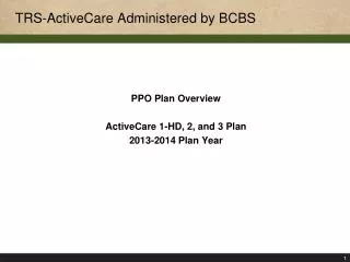 TRS- ActiveCare Administered by BCBS