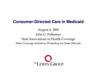 Consumer-Directed Care in Medicaid