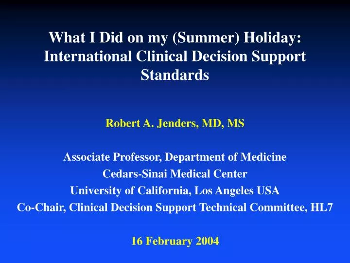 what i did on my summer holiday international clinical decision support standards