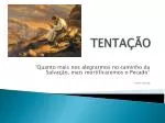 TENTAÇÃO - slide 1