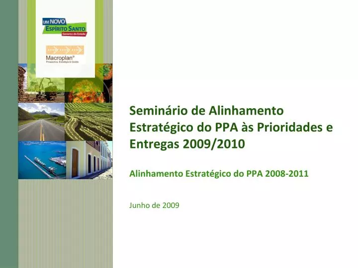 semin rio de alinhamento estrat gico do ppa s prioridades e entregas 2009 2010