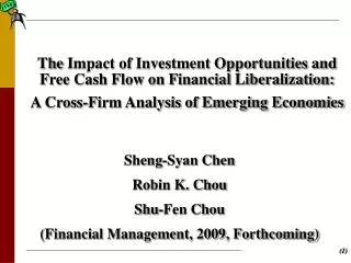 The Impact of Investment Opportunities and Free Cash Flow on Financial Liberalization: A Cross-Firm Analysis of Emergi