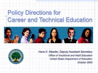 Policy Directions for Career and Technical Education