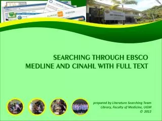 SEARCHING THROUGH EBSCO MEDLINE AND CINAHL WITH FULL TEXT