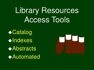 Library Resources Access Tools