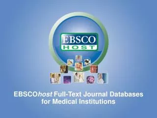 EBSCO host Full-Text Journal Databases for Medical Institutions