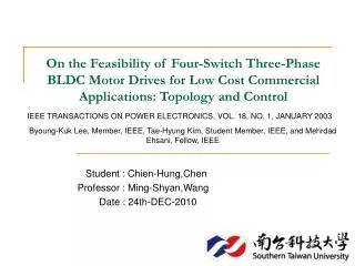 On the Feasibility of Four-Switch Three-Phase BLDC Motor Drives for Low Cost Commercial Applications: Topology and Contr