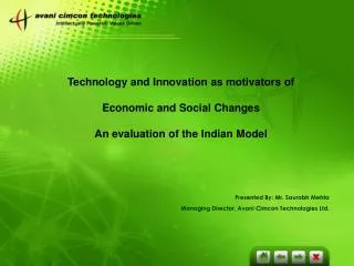 Technology and Innovation as motivators of Economic and Social Changes An evaluation of the Indian Model