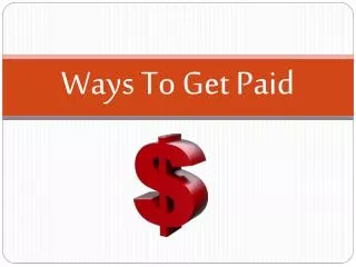 Ways To Get Paid