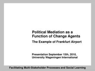 Political Mediation as a Function of Change Agents The Example of Frankfurt Airport