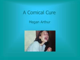 A Comical Cure