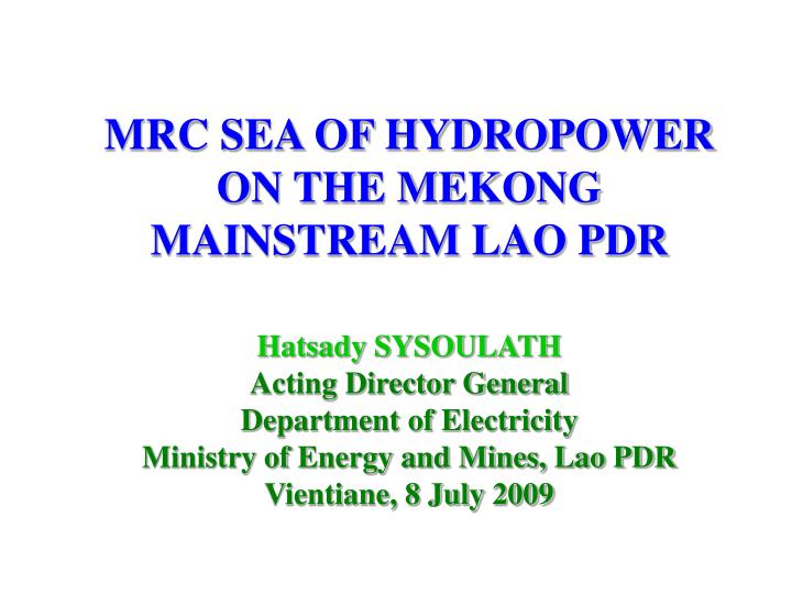 mrc sea of hydropower on the mekong mainstream lao pdr