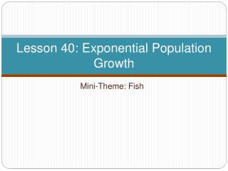 Lesson 40: Exponential Population Growth
