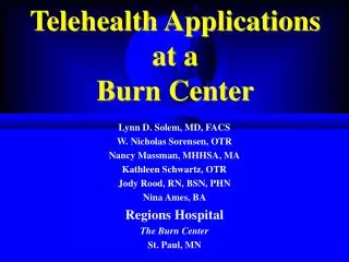 Telehealth Applications at a Burn Center