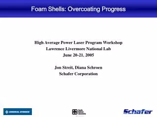 Foam Shells: Overcoating Progress