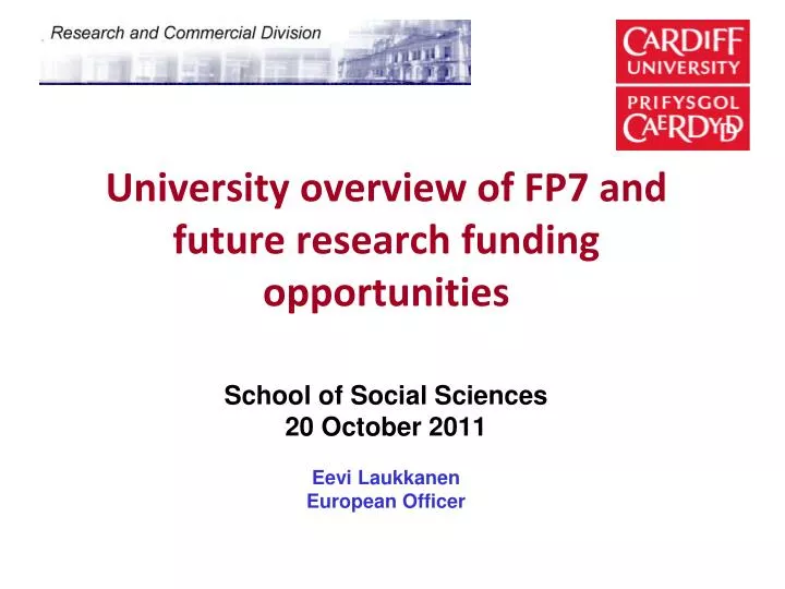 university overview of fp7 and future research funding opportunities