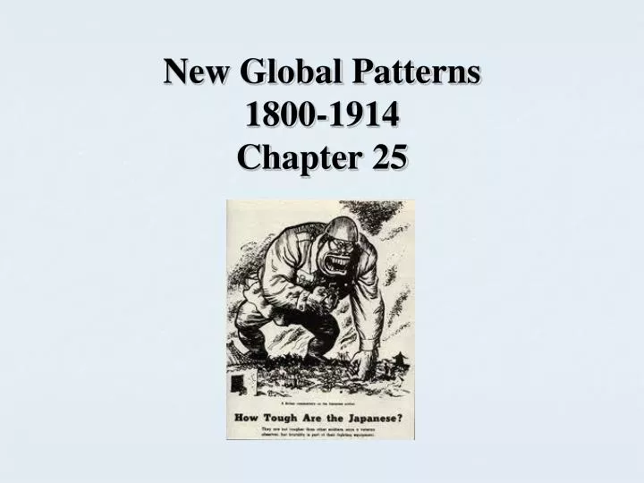 new global patterns 1800 1914 chapter 25