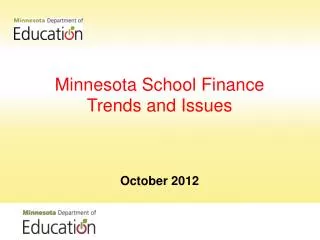 Minnesota School Finance Trends and Issues