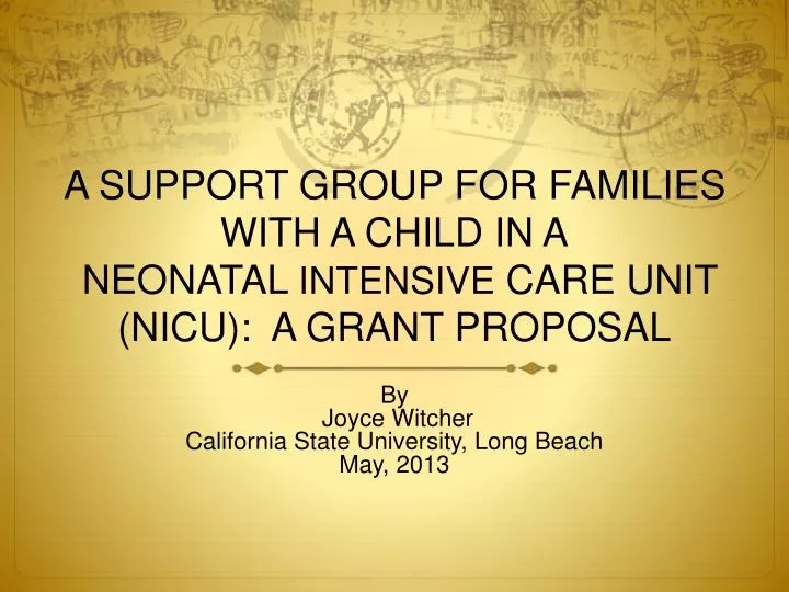 a support group for families with a child in a neonatal intensive care unit nicu a grant proposal