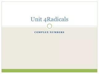 Unit 4Radicals