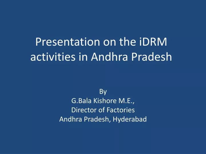 presentation on the idrm activities in andhra pradesh