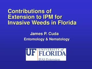 Contributions of Extension to IPM for Invasive Weeds in Florida