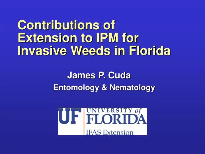 contributions of extension to ipm for invasive weeds in florida
