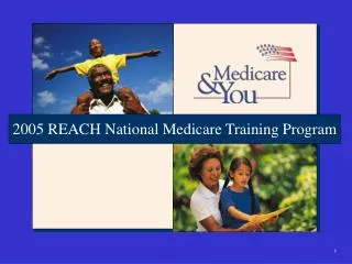 2005 REACH National Medicare Training Program