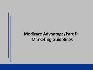 Medicare Advantage/Part D Marketing Guidelines