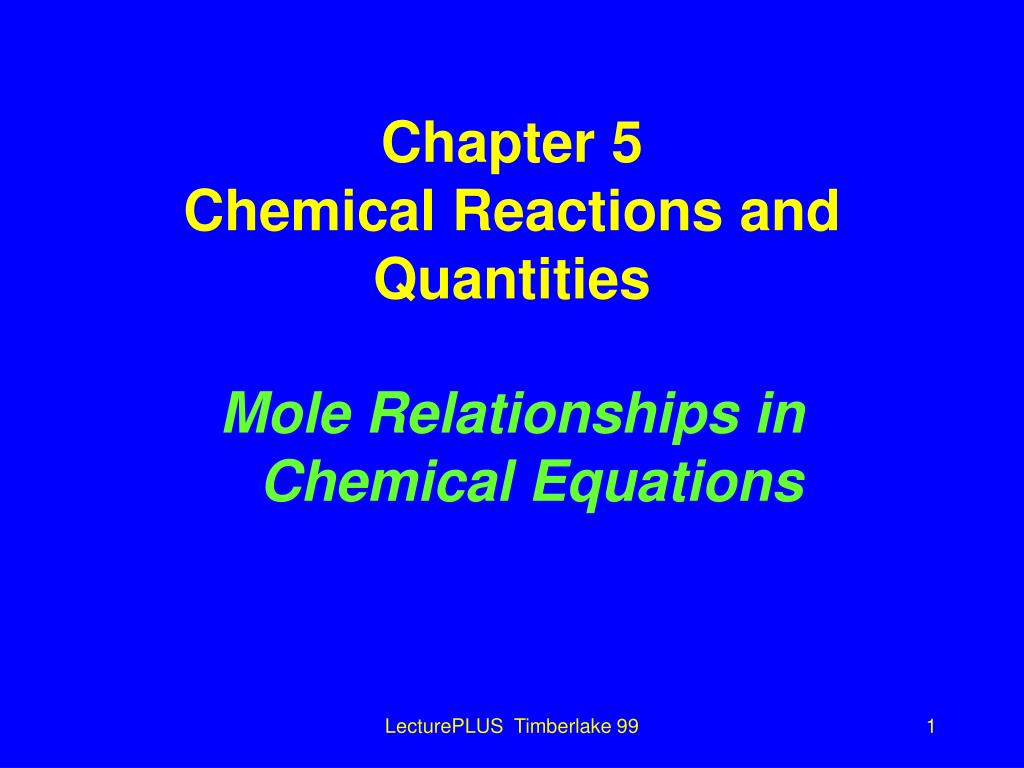 PPT - Understanding Mole Relationships in Chemical Reactions and ...
